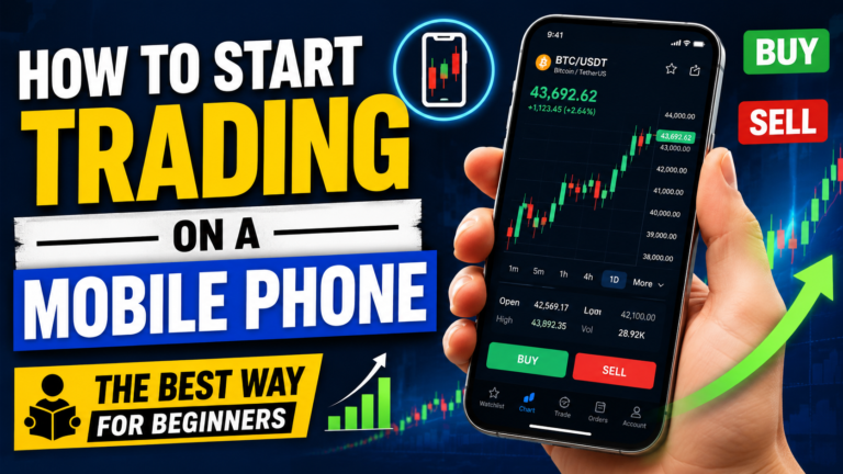 How to Start Trading on a Mobile Phone: The Best Way for Beginners